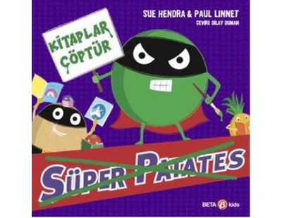 Süper Patates Kitaplar Çöptür