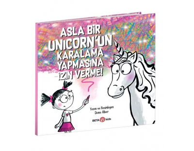 Asla Bir Unicorn'un Karalama Yapmasına İzin Verme!