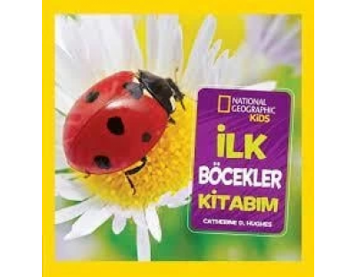 National Geographic İlk Böcekler Kitabım